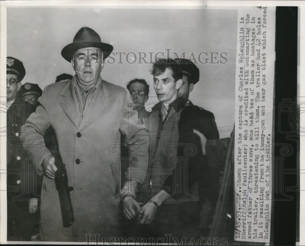 1953 Press Photo Charles McLaughlin held sons hostage captured by Sheriff Paul - Historic Images