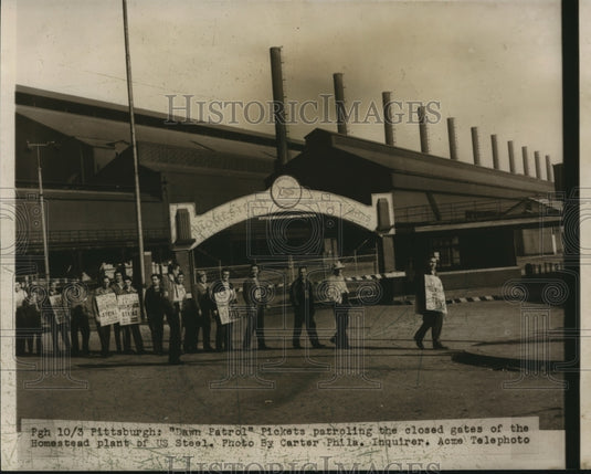 1949 Press Photo "Dawn Patrol" pickets patrol closed gates of Homestead plant - Historic Images