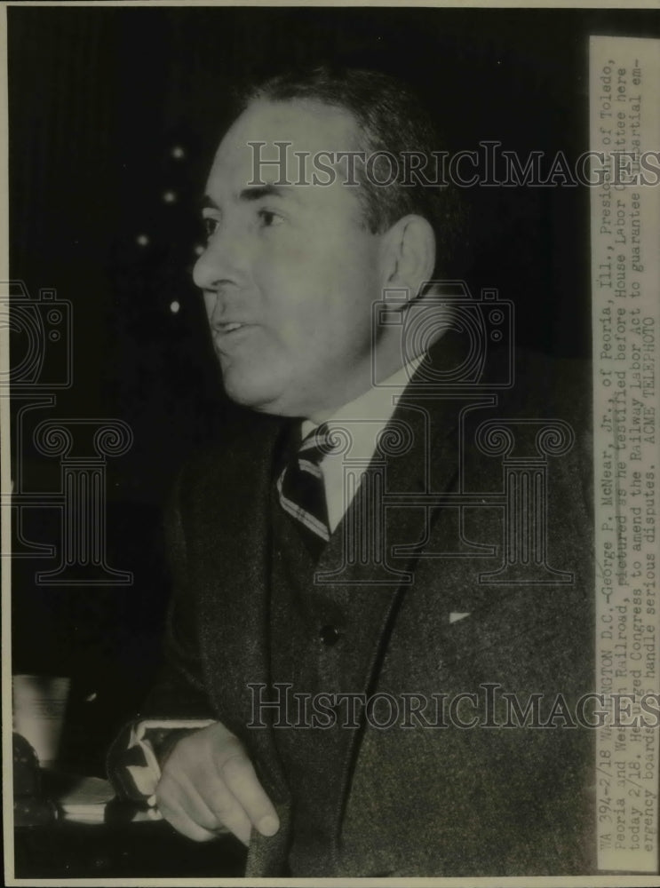 1947 Press Photo George P McNear Jr President Toledo, Peoria &amp; West Railroad - Historic Images