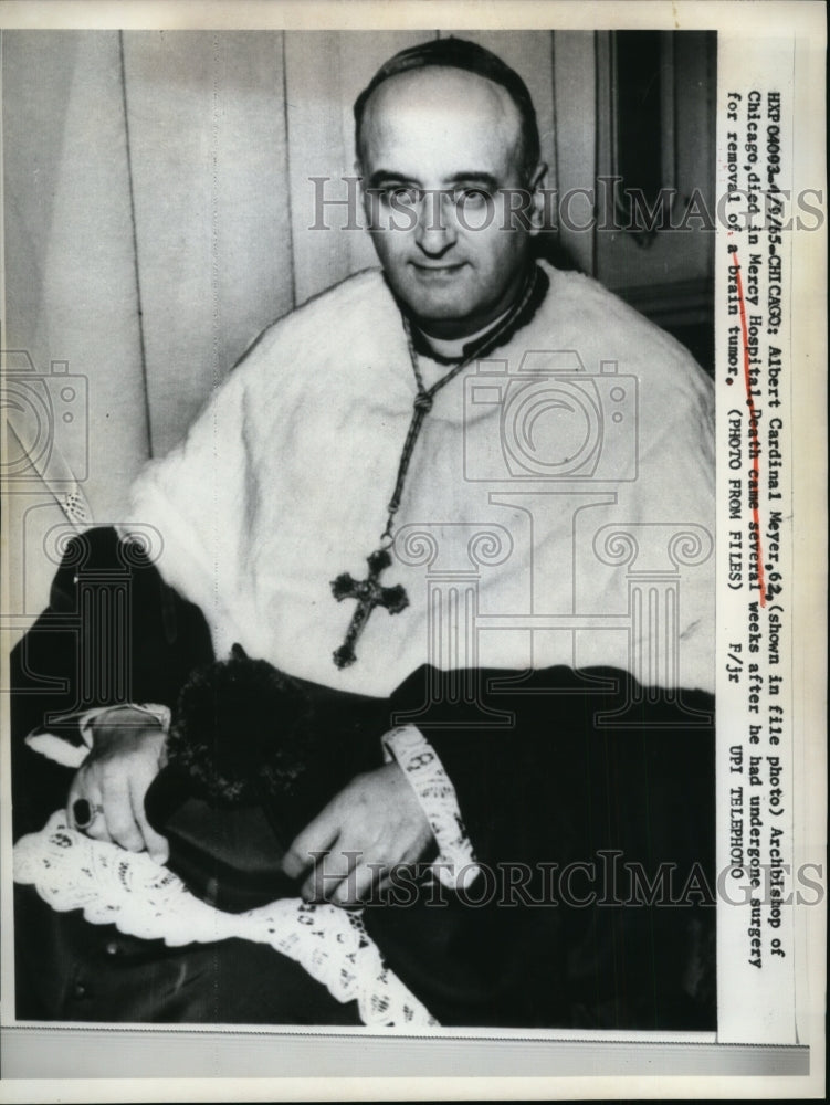 1965 Press Photo Albert Cardinal Meyer, 62, Archbishop of Chicago Dies - Historic Images