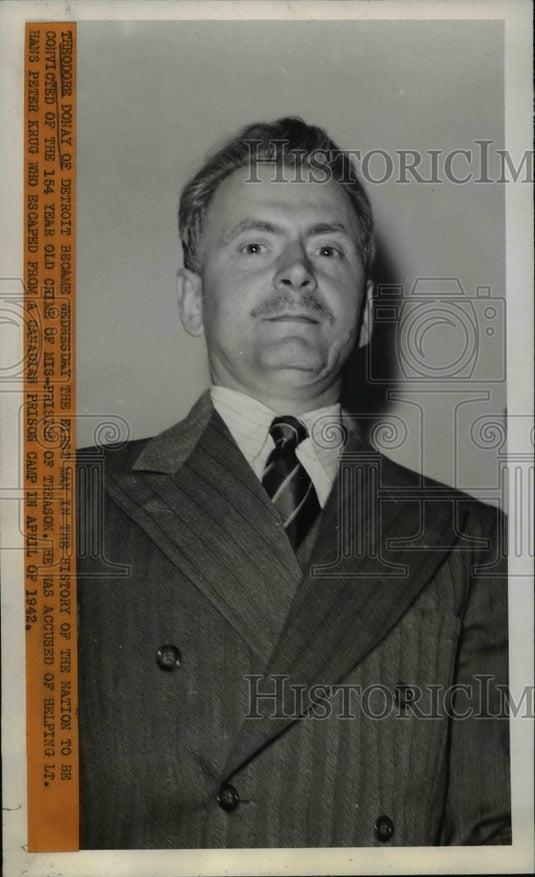 1943 Press Photo Theodore Donay convicted of 154 year old Crime of Mis-Prison - Historic Images