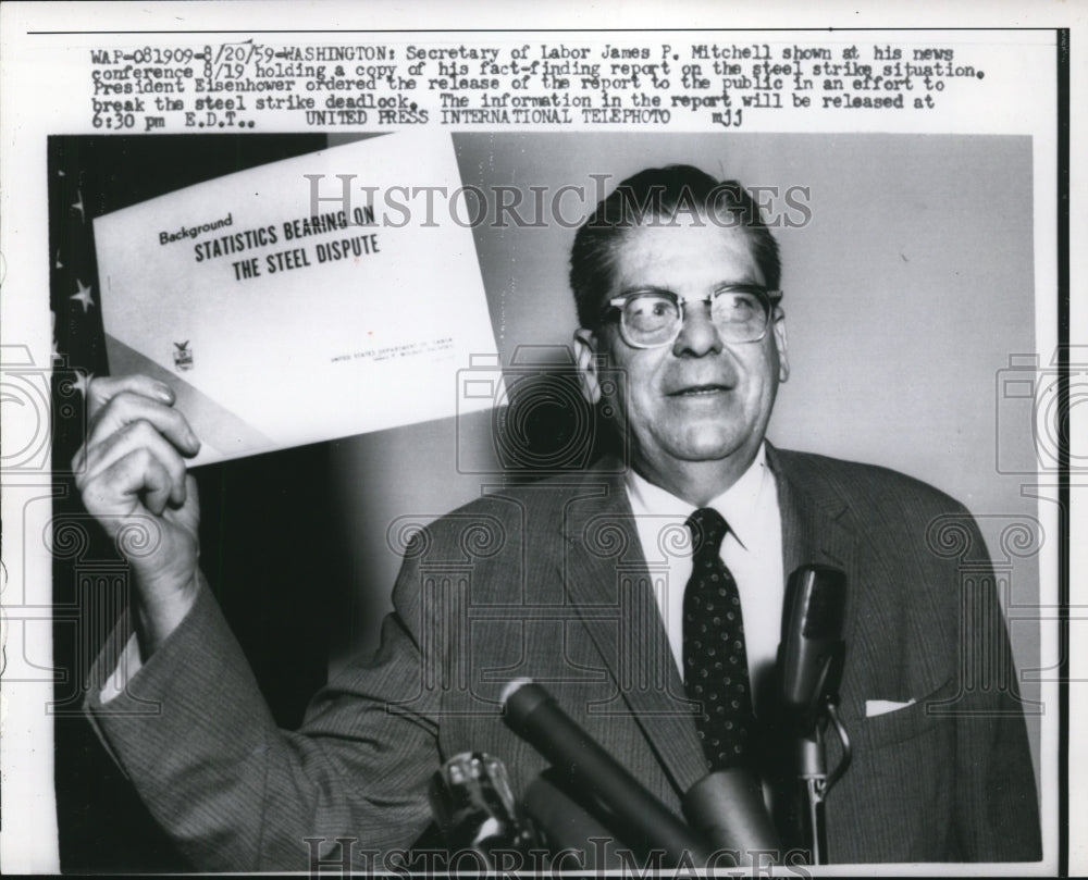 1959 Press Photo James P. Mitchell Holds Steel Strike Report at Press Conference - Historic Images