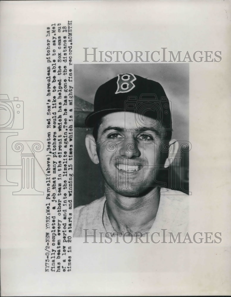 1949 Press Photo Mel Parnell Pitcher Boston Red Sox 15 Out Of 20 Wins MLB - Historic Images