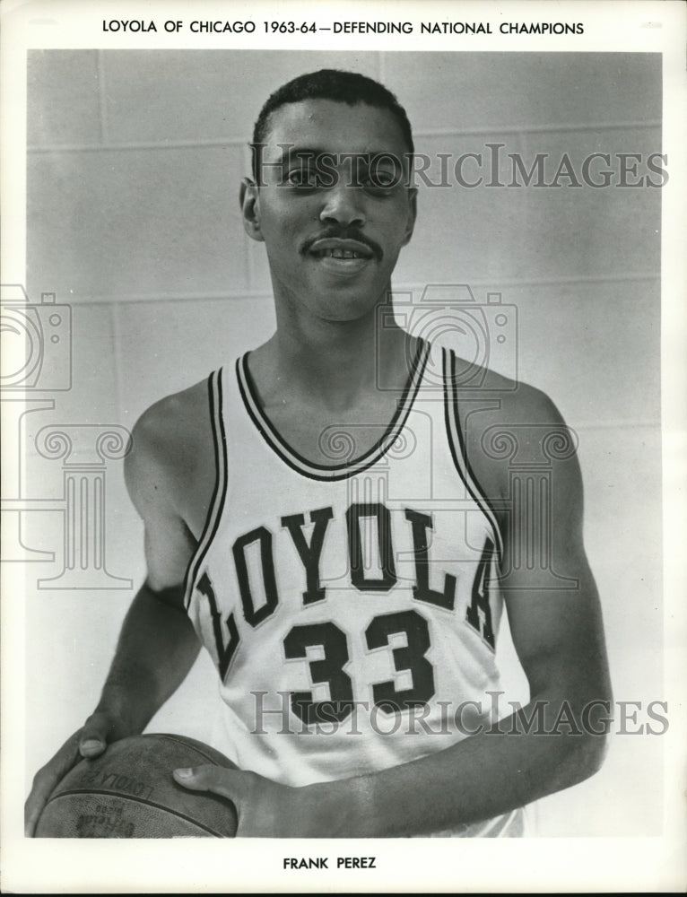 1964 Press Photo Frank Perez of Loyola of Chicago, 1963-64 Defending Champions - Historic Images