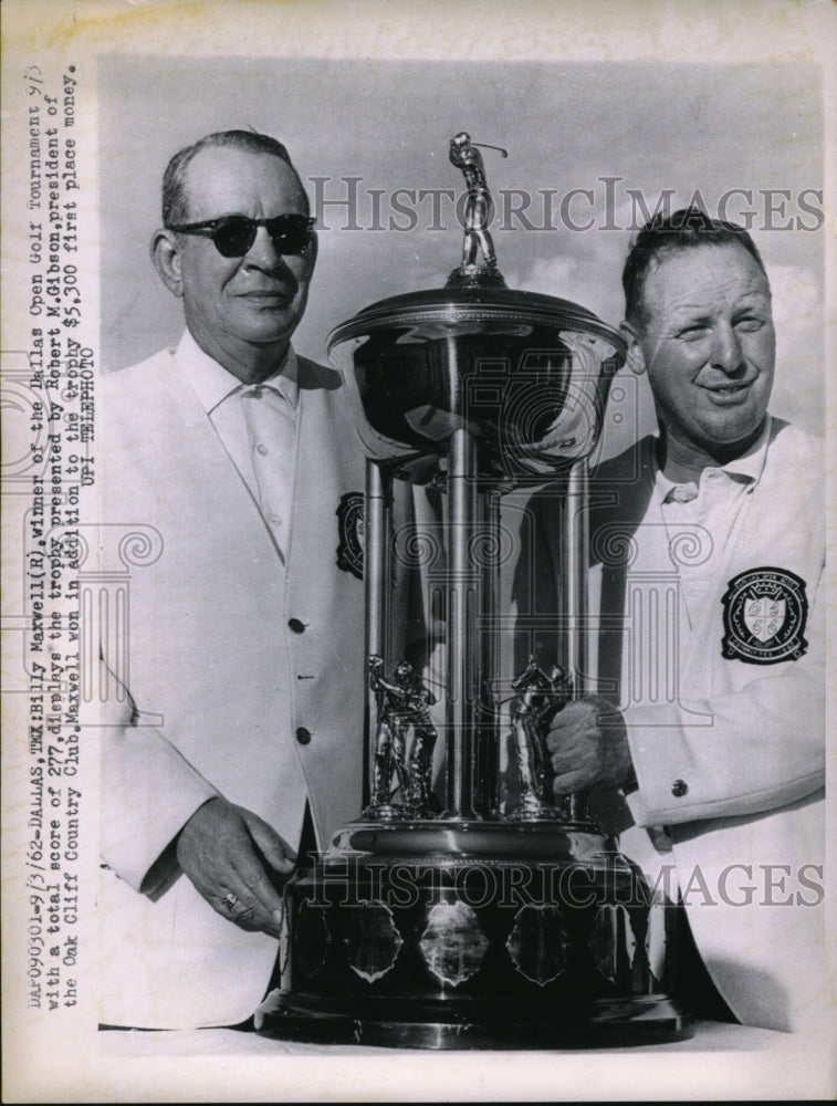 1962 Press Photo Billy Maxwell Winner of the Dallas Open with Robert M. Gibson - Historic Images