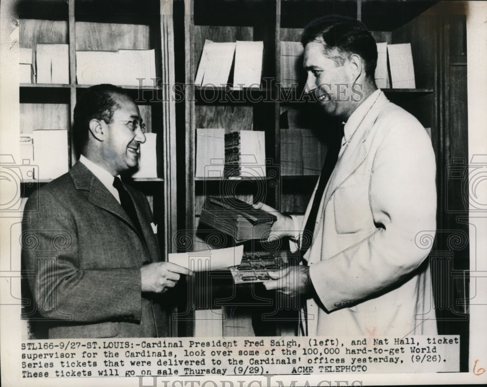 1949 Press Photo Cardinal president Fred Saigh & Nat Hall ticket supervisor - Historic Images