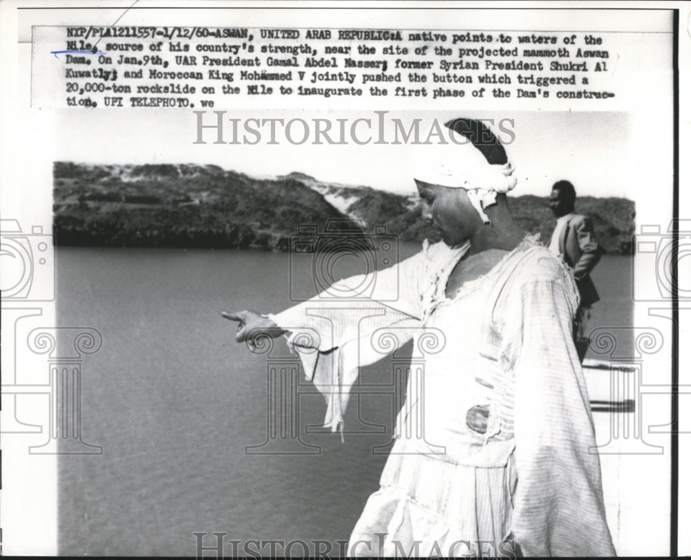 1960 Arab Native Points to The Nile Site of Projected Aswan Dam - Historic Images