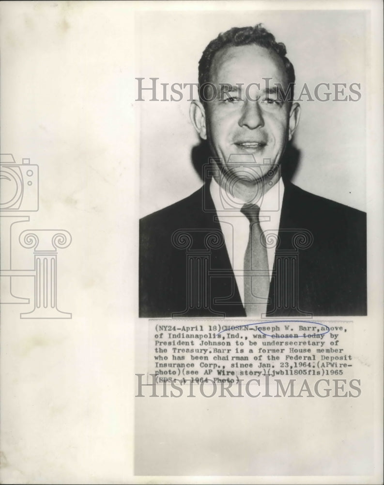 1964 Press Photo Joseph W. Barr Chosen as Undersecretary of the Treasury - Historic Images