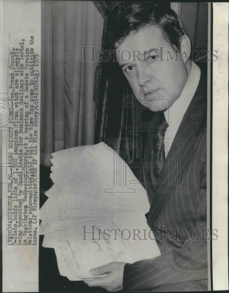 1975 Press Photo Senator Frank Church Holds List of Boycotted American Firms - Historic Images