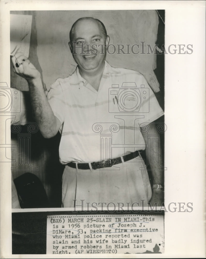 1956 Press Photo Packing firm executive Joseph J. DiMare killed by armed robbers - Historic Images