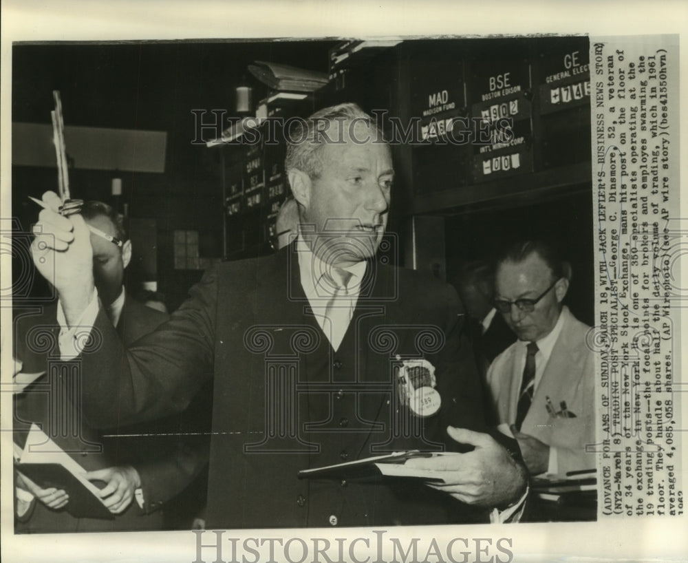 1962 Press Photo George C. Dinsmore at New York Stock Exchange - noa90710 - Historic Images