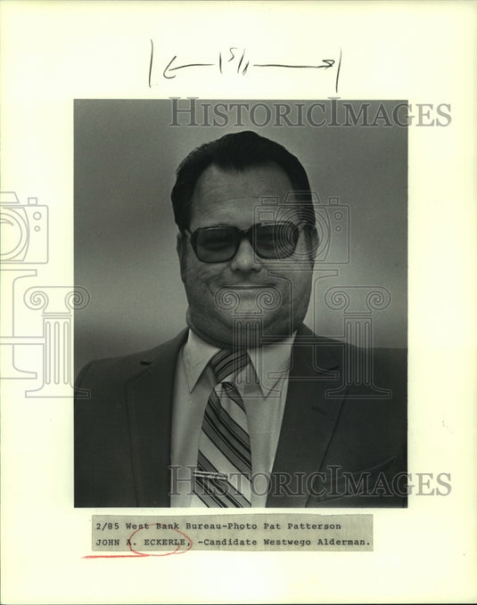 1985 Press Photo Westwego Alderman Candidate John A. Eckerle - noa95166 - Historic Images
