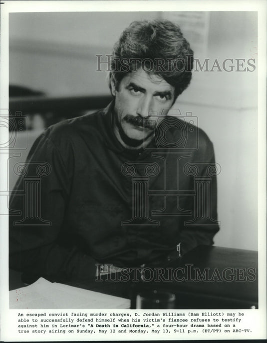 1985 Actor Sam Elliott in "A Death in California" - Historic Images