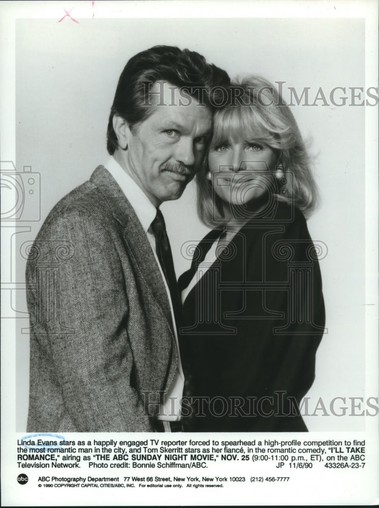 1990 Press Photo Linda Evans and Tom Skerritt, &quot;I&#39;ll Take Romance&quot; - nop26416 - Historic Images