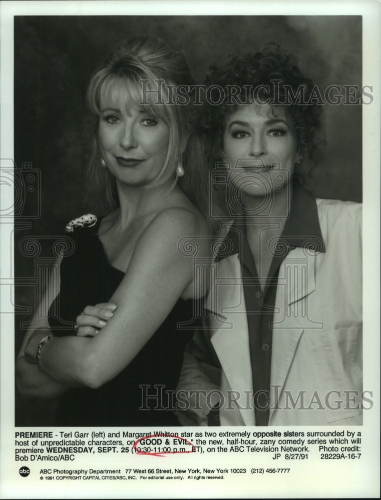 1991 Actors Teri Garr, Margaret Whitton, Sisters in "Good & Evil" - Historic Images