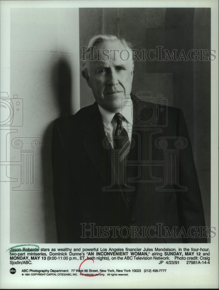 1991 Actor Jason Robards in &quot;An Inconvenient Woman&quot; on ABC-TV - Historic Images