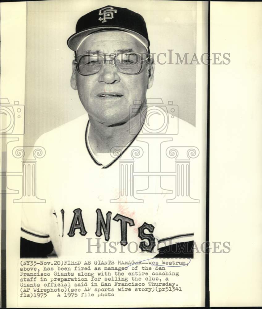 1975 Press Photo Wes Westrum, Fired as Manager of San Francisco Giants- Historic Images