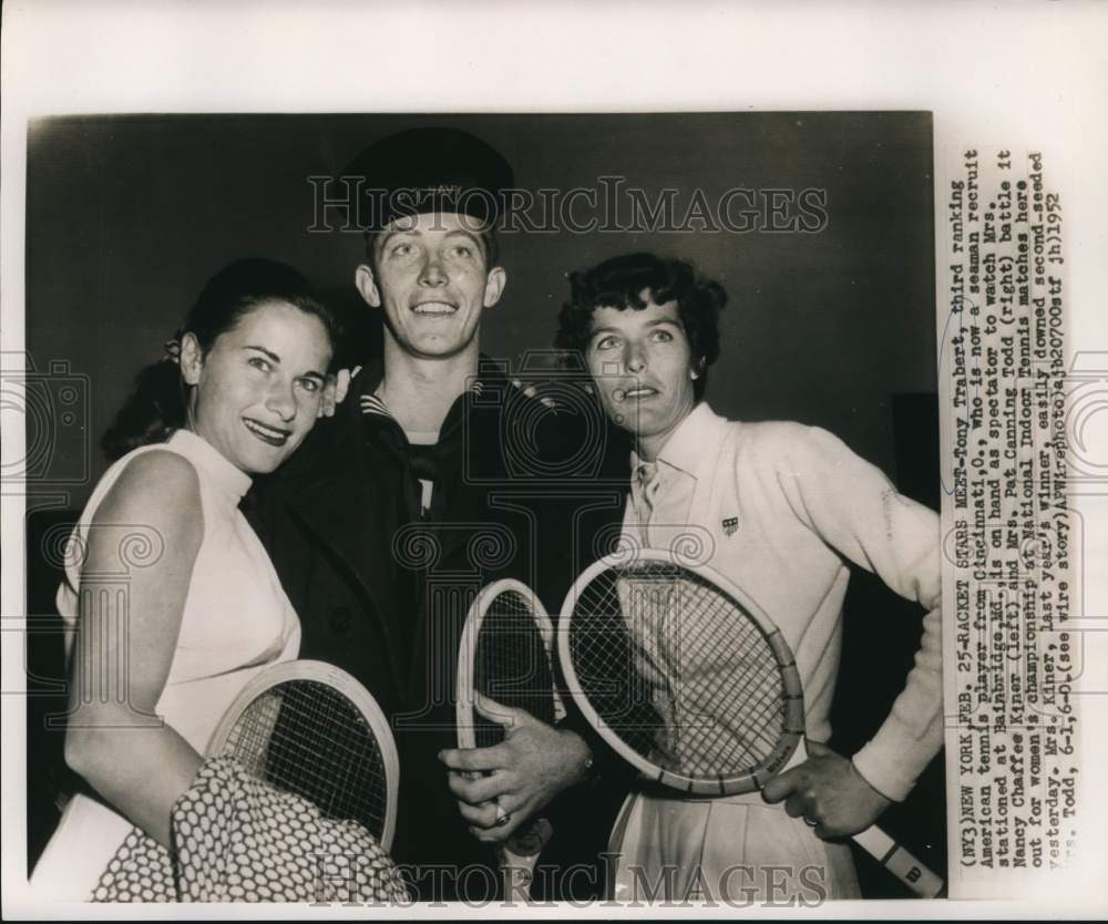 1952 Press Photo Nancy Chaffee Kiner, Tony Trabert, Pat Canning Todd of Tennis- Historic Images