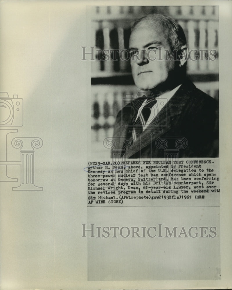 1961 Chief of U.S. Delegation in Geneva Test Ban Talks Arthur Dean-Historic Images