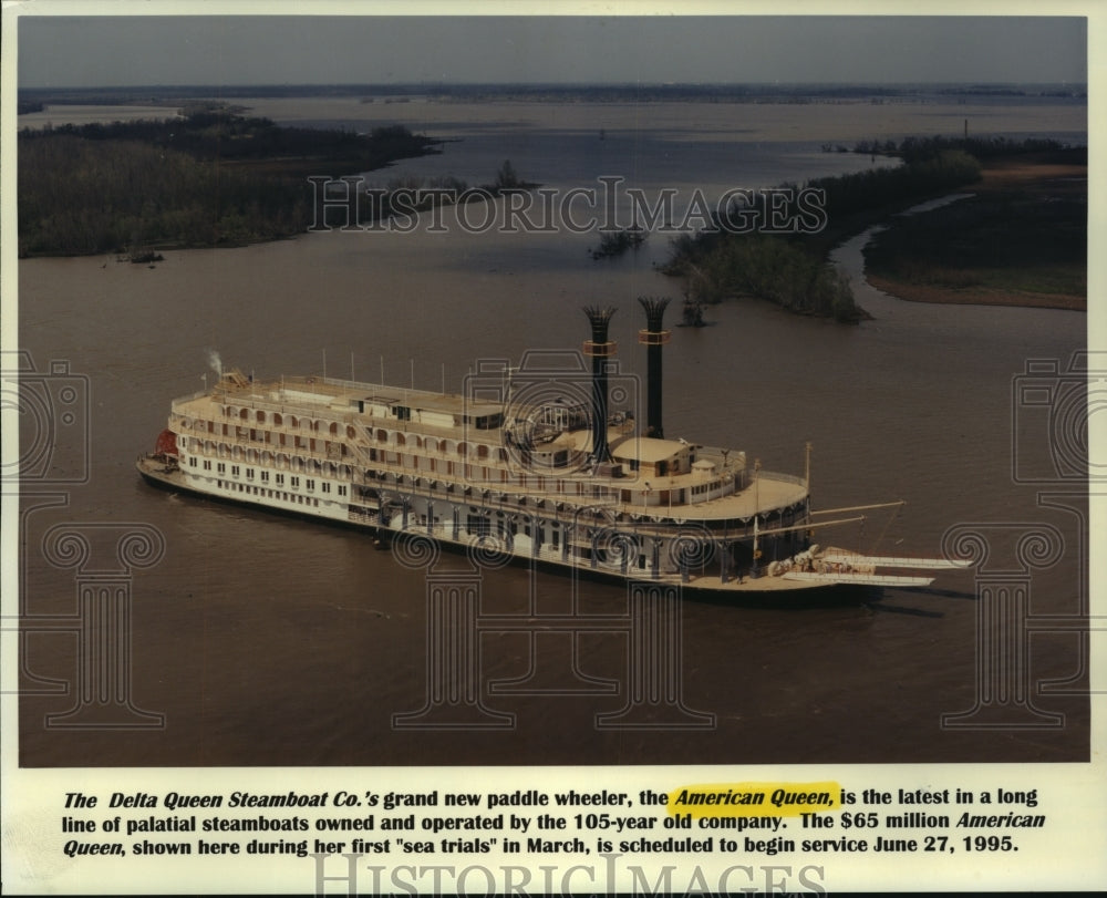 1995 Press Photo The American Queen, a new paddle wheeler by Delta Queen - Historic Images