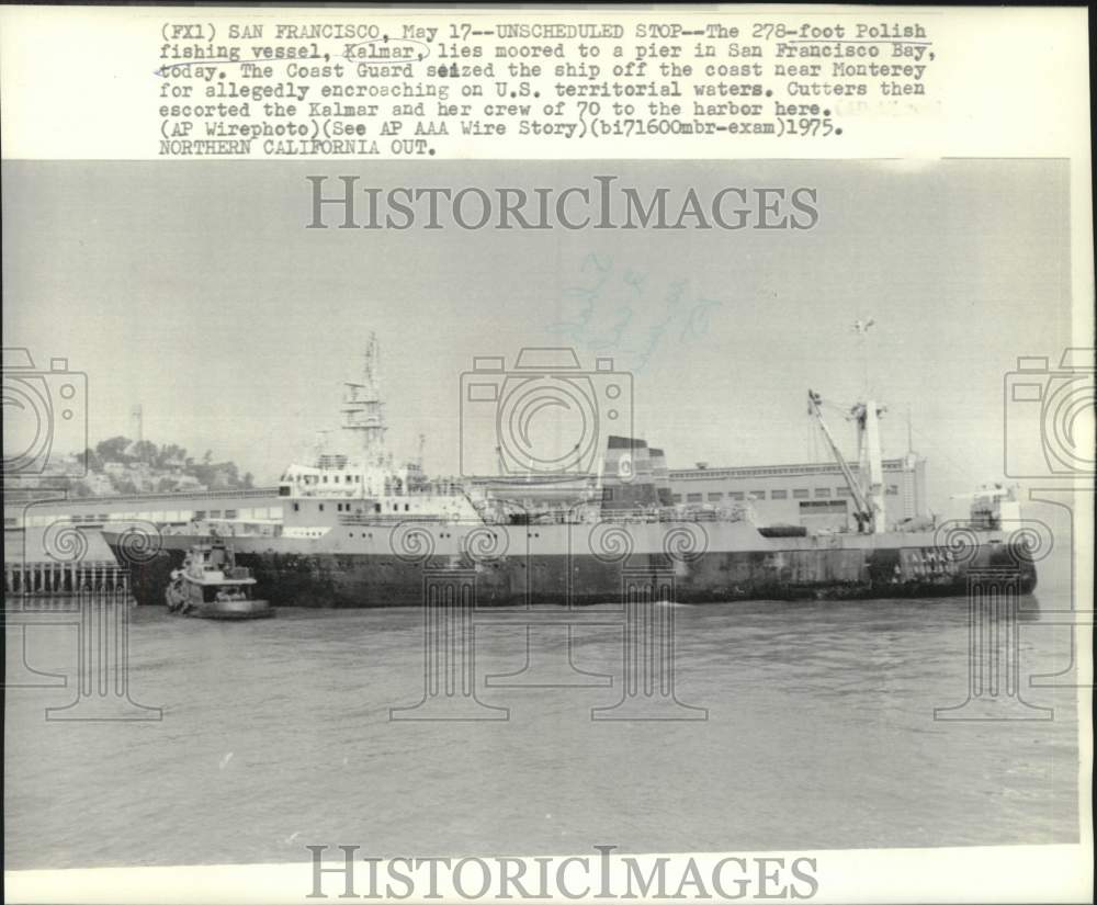 1975 Polish fishing vessel, Kalmar, moored in San Francisco - Historic Images