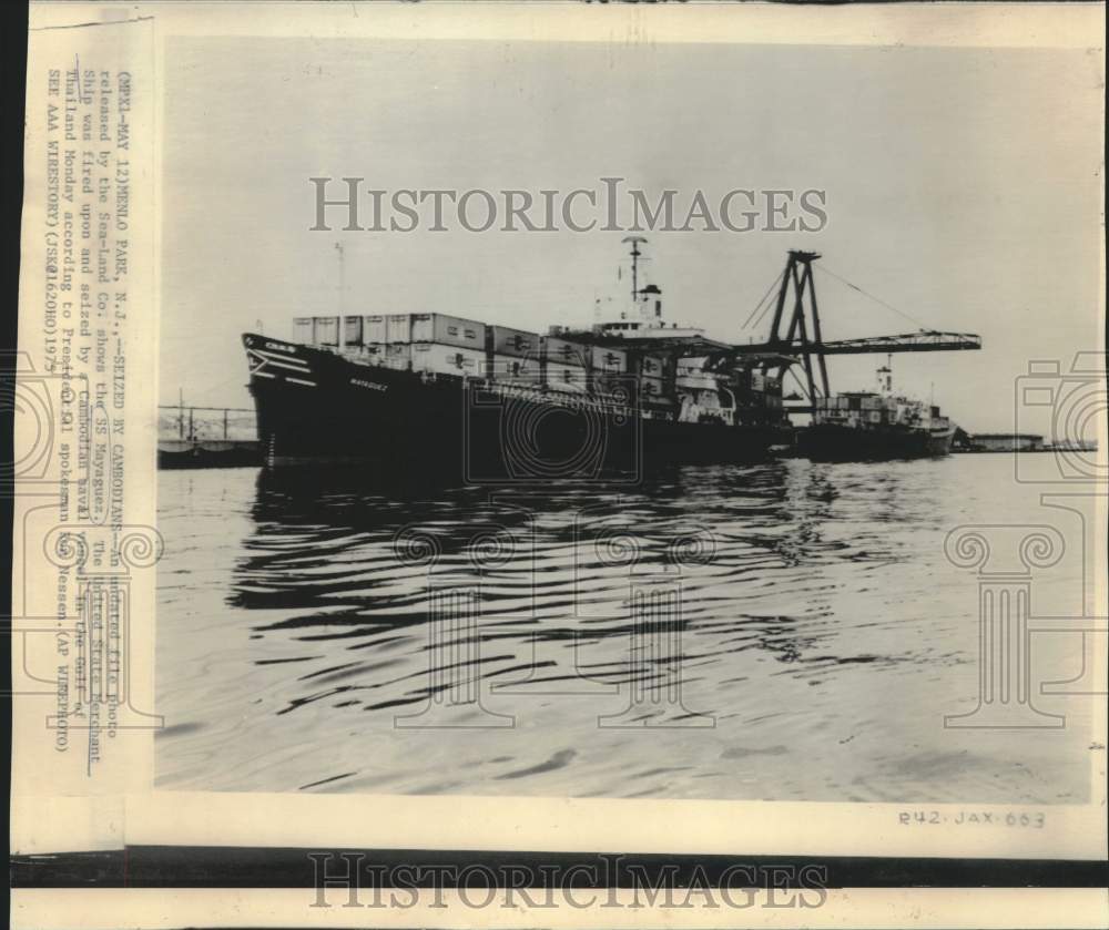 1975 Press Photo SS Mayaquez fired upon by Cambodian naval vessel - Historic Images