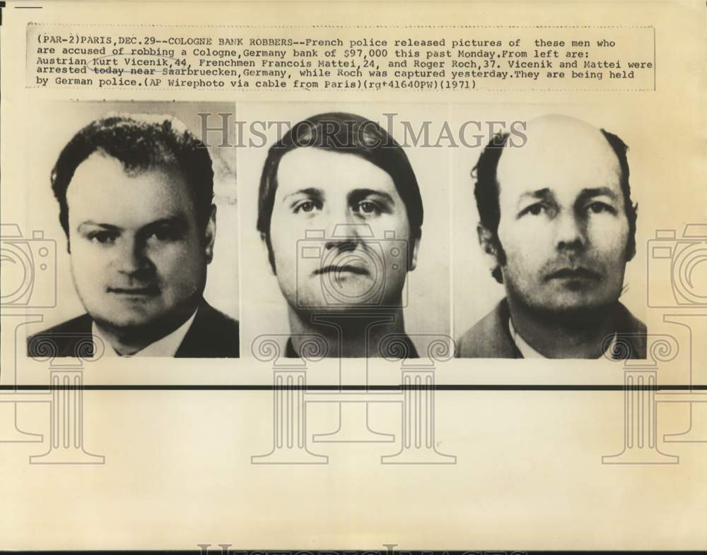 1971 Cologne Bank robbers Kurt Vicenik, Francois Mattei &amp; Roger Roch - Historic Images