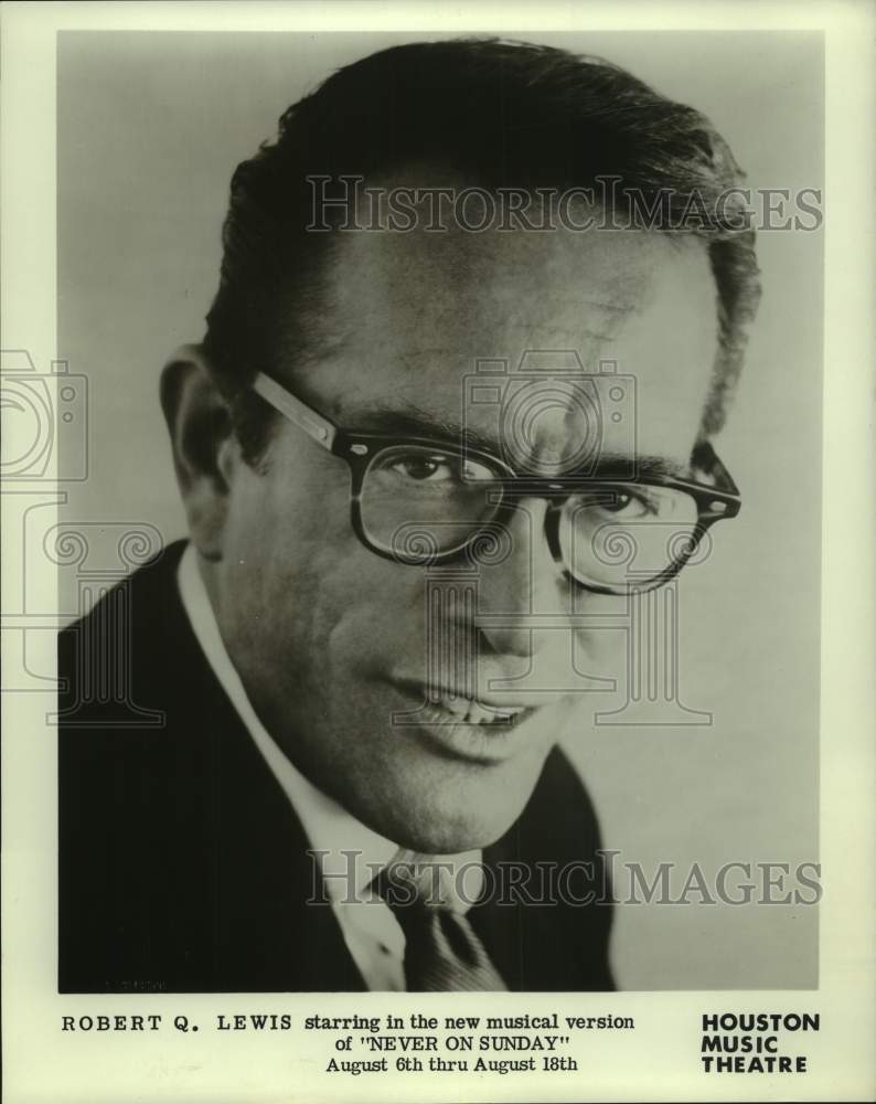 Press Photo Robert Q. Lewis stars in musical version of &quot;Never on Sunday&quot; - Historic Images