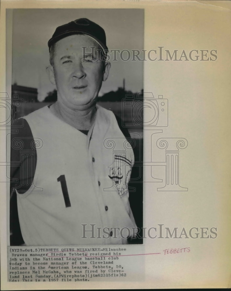 1957 Press Photo Birdie Tebbets quits Milwaukee to be Cleveland Indians' manager-Historic Images