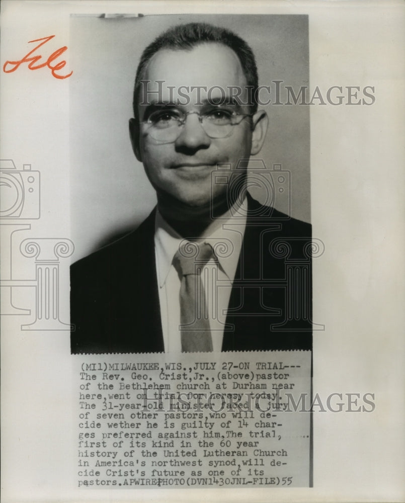 1955 Press Photo The Reverend Geo Crist, Jr. of Bethlehem Church faces trial-Historic Images