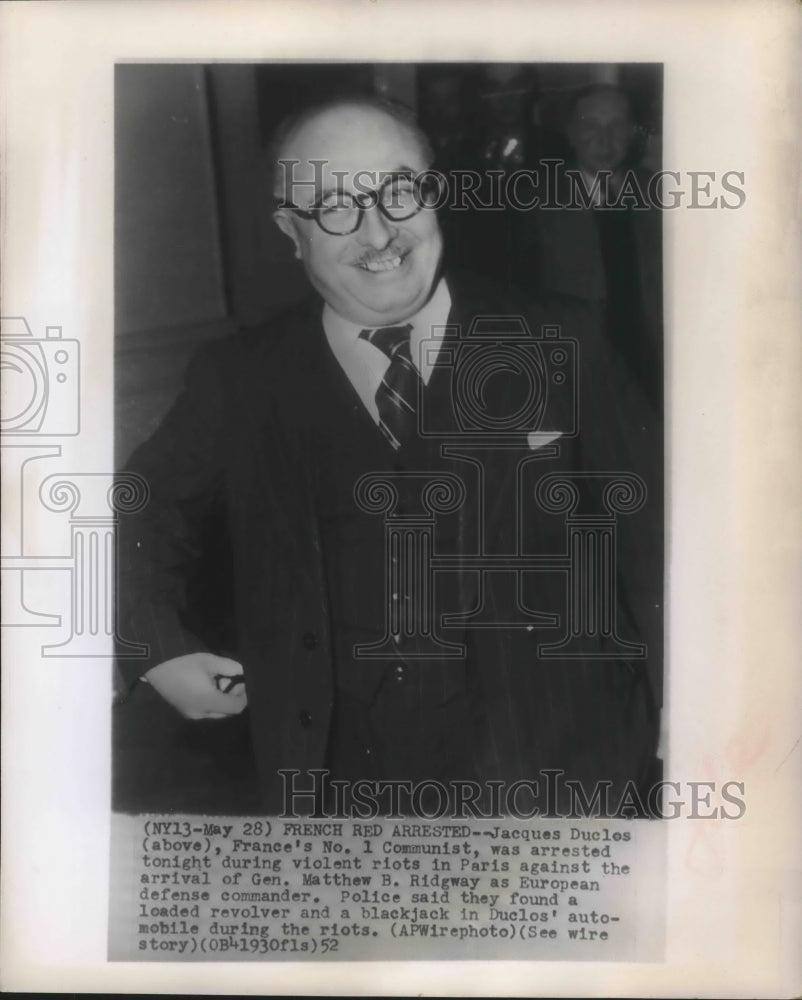 1952 Press Photo French Communist Jacques Duclos arrested following riots-Historic Images