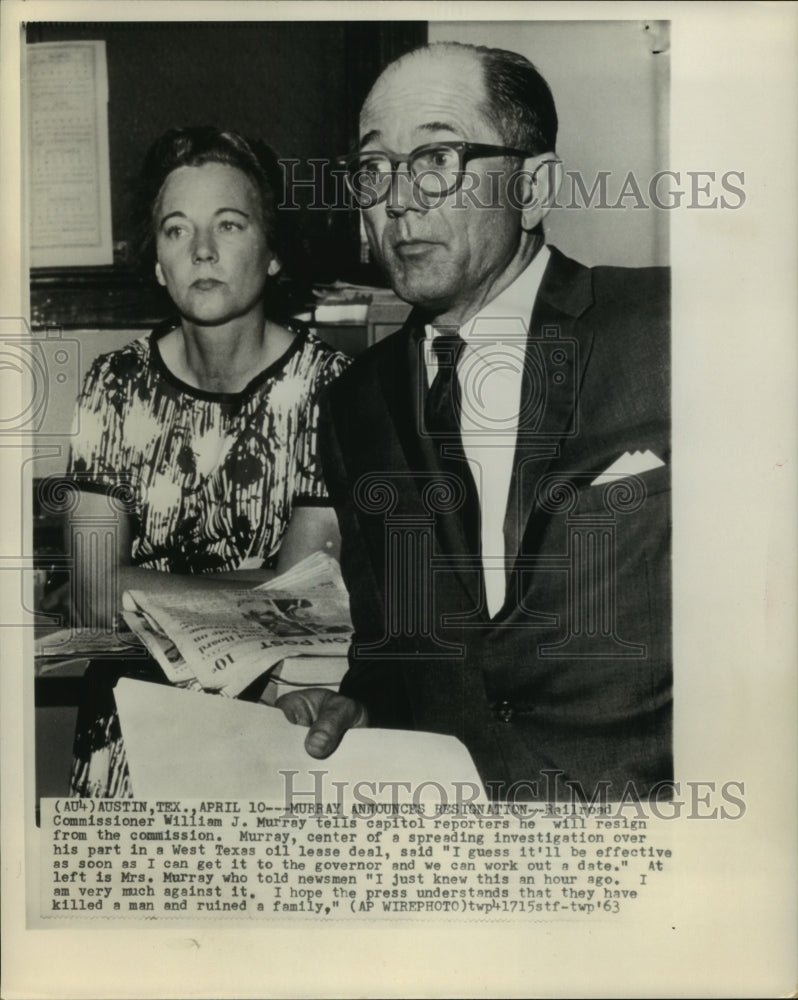1963 Press Photo Railroad Commissioner William J. Murray announced resignation-Historic Images