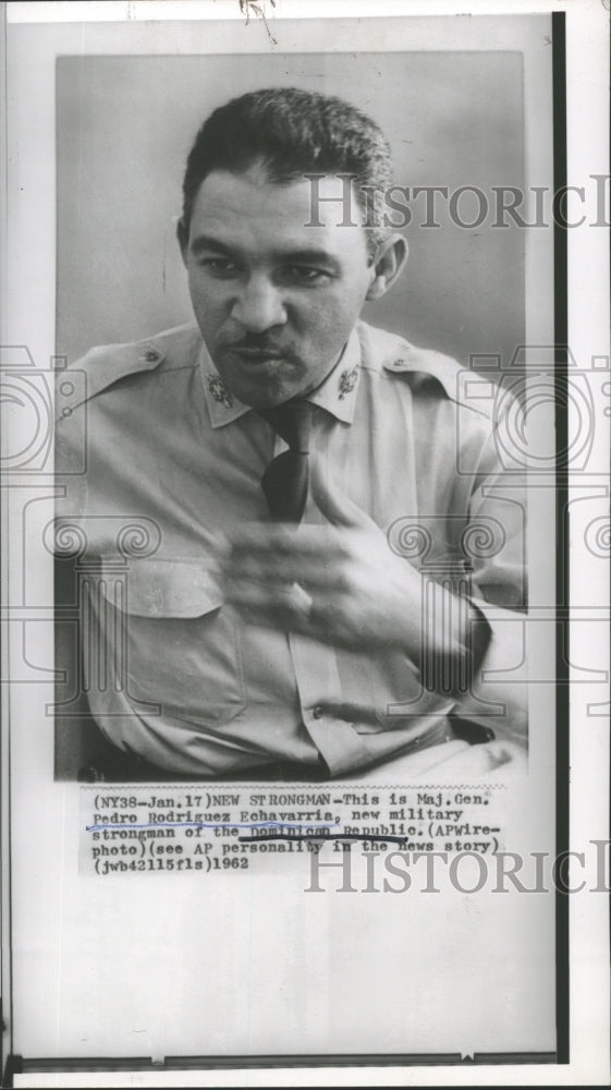 1962 Press Photo Dominican Republic- Major Gen. Pedro Rodriguez Echavarria - Historic Images