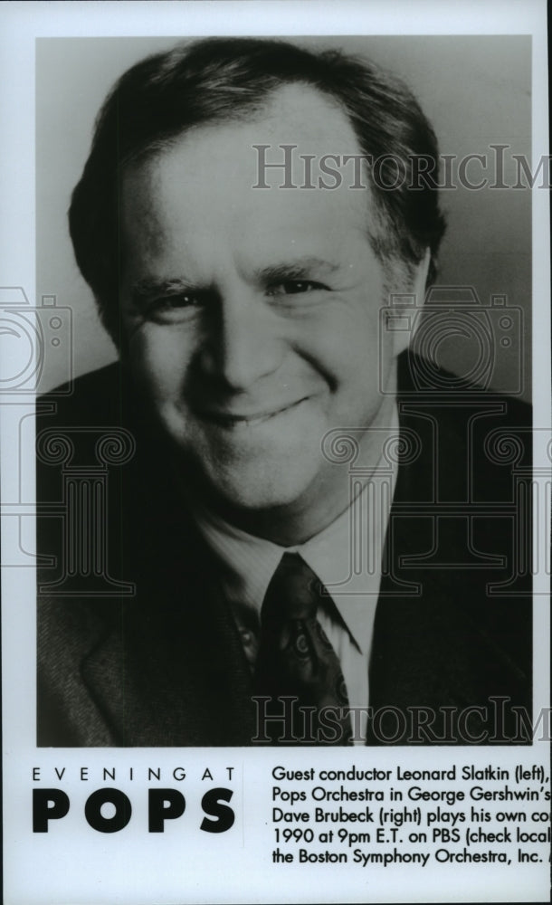 1990 Guest Conductor, Leonard Slatkin, "Evening at Pops." Historic Images