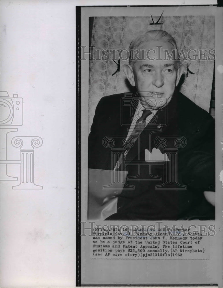 1962 Wire Photo James Lindsay Almond, named by Pres. Kennedy to Court Position - Historic Images