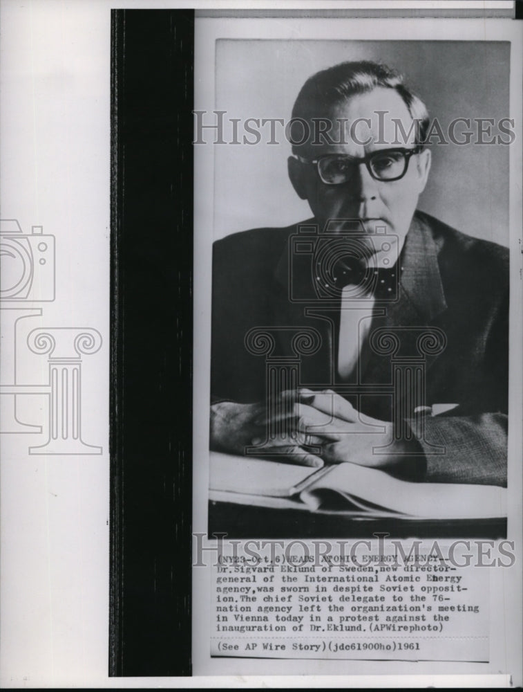 1961 Press Photo Director-general of Int&#39;l Atomic Energy agency Dr. S. Eklund - Historic Images