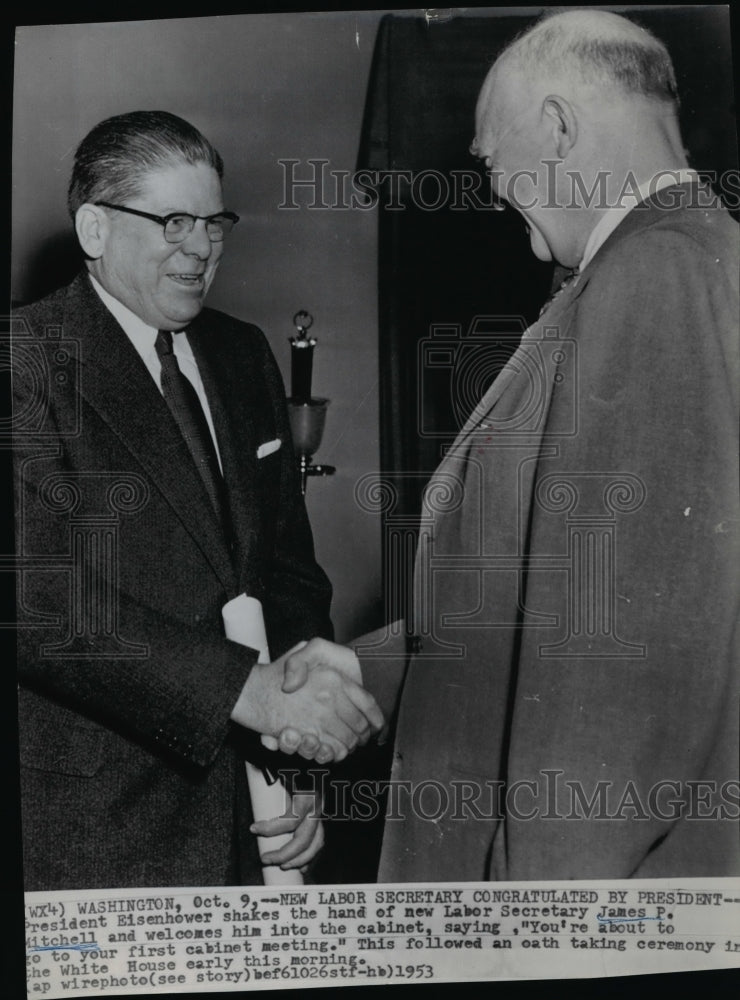 1953 Press Photo President Eisenhower shakes the hand of James P. Mitchell - Historic Images