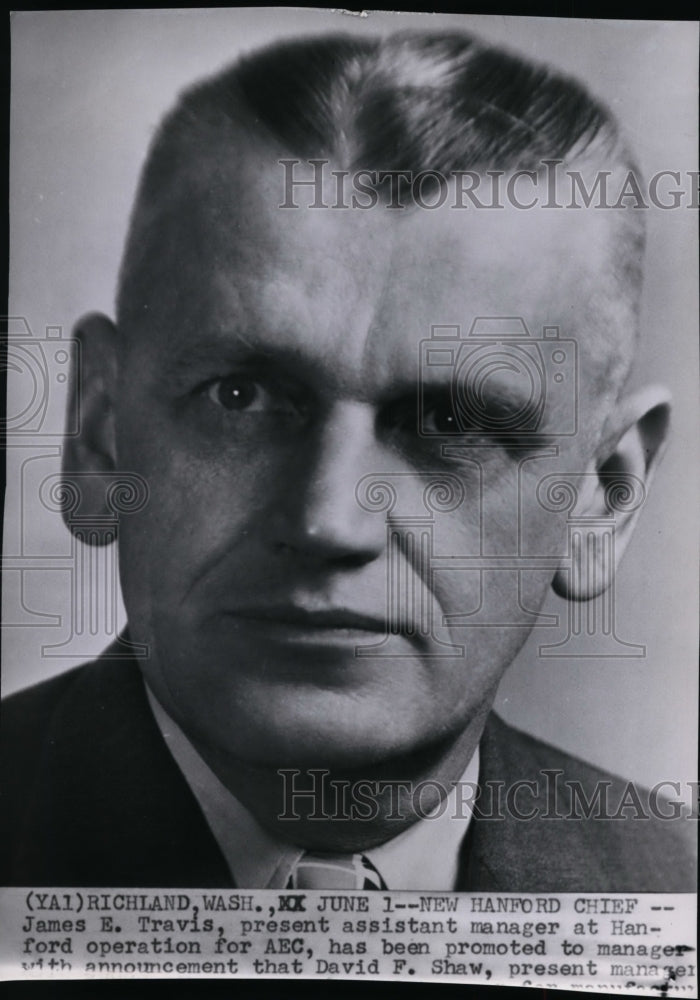 1955 Press Photo James E. Travis, assistant manager of Hanford operation for AEC - Historic Images