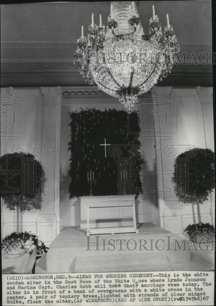 1967 Press Photo White House East Room turned into altar for wedding - Historic Images