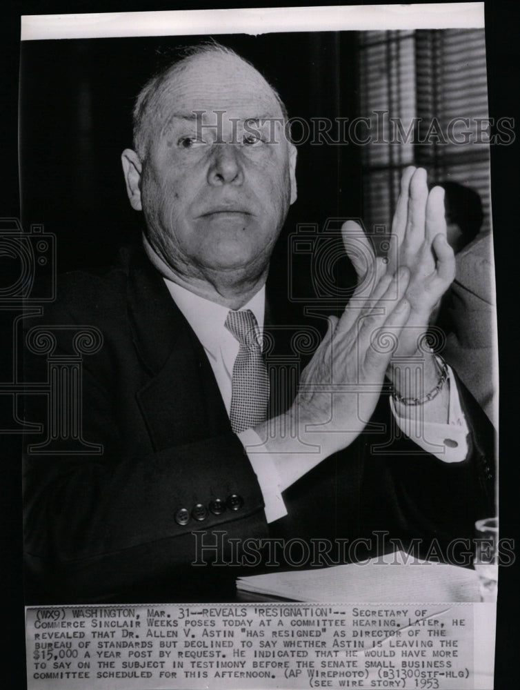 1953 Press Photo Secretary of Commerce Sinclair Weeks at Committee Hearing - Historic Images