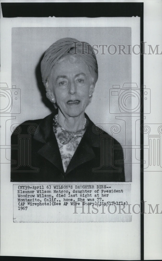 1967 Press Photo Daughter of Woodrow Wilson, Eleanor Wilson McAdoo. - Historic Images