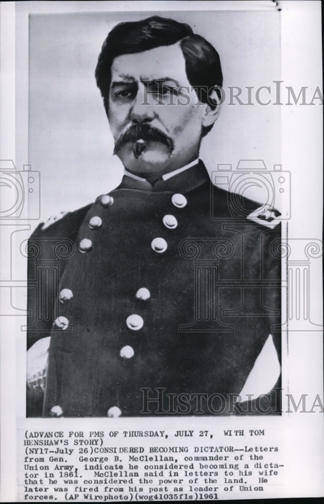 1961 Press Photo Gen George McClellan considered becoming a dictator - spx02347-Historic Images